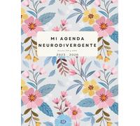 Agenda Neurodivergente 2025-2026: Para personas autistas, TDAH y con alta capacidad. Organizador emocional, planificación amable y autocuidado consciente.