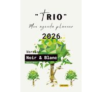 Agenda Planner "TRIO" - Chrétien Premium 2026: Organiser sa vie Pro et Perso avec Dieu au centre