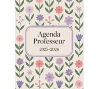 Agenda Professeur 2025-2026: Organisation Fluide Dans un Grand Format Pratique, Idéal Pour le Quotidien des Enseignants