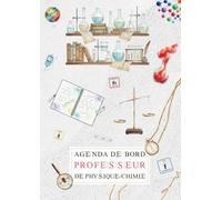 Agenda professeur de Physique-chimie: Carnet de bord pour les enseignants, A4, semainier et mensuel