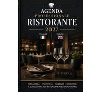 Agenda Professionale Ristorante 2027: Planner annuale per organizzare prenotazioni, turni del personale, ordini, fornitori, scorte e attività quotidiane