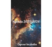 Agenda scolaire 2025-2026 Espace, Astronomie, étoiles :: Cap sur les étoiles avec des citations inspirantes, quiz, devinettes