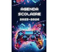 AGENDA SCOLAIRE 2025-2026 GAMER: Organisateur Journalier pour planifier une année scolaire réussie | collège, lycée pour filles et garçons !