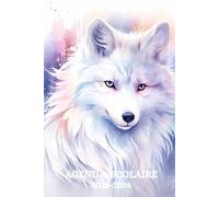 AGENDA SCOLAIRE 2025-2026 LOUP: Organisateur journalier |Primaire, Collège, Lycée | 6*9 po , 219 pages