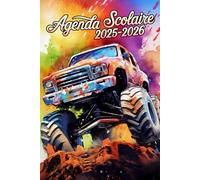 Agenda Scolaire 2025 - 2026 | Monster truck: Organisateur hebdomadaire | De septembre 2025 à juillet 2026 | Pour les garçons et les filles de l'école ... du lycée | Deux jours par page | Format A5.