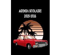 Agenda Scolaire 2025-2026: Organiseur journalier avec heures, (Septembre 2025/ Juillet 2026) Pour Etudiants primaire, Lycée Et Collège | CP, CE1 et CE2 - Zone A - B - C | Format A4 Couverture Voitures