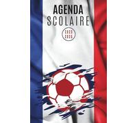Agenda Scolaire 2025 2026: Planificateur journalier 1 Jour Par Page Pour fille et garcon - De Septembre 25 à Juillet 26 - Fourniture scolaire cm1 cm2 lycée collège étudiant - Couverture Football