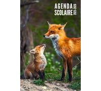 Agenda Scolaire 2025 2026: Renard - Pour Étudiants, Primaire, Collège et Lycée | De Septembre 2025 à Août 2026