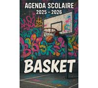 Agenda Scolaire 2025 - 2026: Une page par jour pour une organisation fun et efficace, idéal pour le collège et le lycée - version Basket urbain