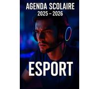 Agenda Scolaire 2025 - 2026: Une page par jour pour une organisation fun et efficace, idéal pour le collège et le lycée - version Esport