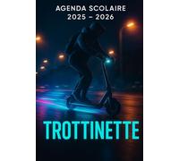 Agenda Scolaire 2025 - 2026: Une page par jour pour une organisation fun et efficace, idéal pour le collège et le lycée - version Trottinette