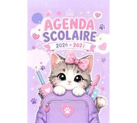 Agenda Scolaire 2026 2027 chat: Soyez le maître incontesté de votre temps, atteignez vos objectifs académiques avec aisance grâce à notre Planificateur Journalier au format A5 simple et pratique