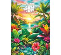 Agenda scolaire 2026 2027: Exotique tropical - Une page par jour en petit format 12x17 cm pour les élèves de CM1, CM2, collège et lycée