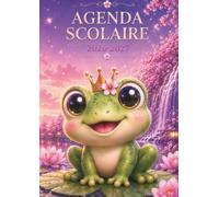 Agenda Scolaire 2026-2027 Grenouille Kawaii: Journalier 1 Jour par Page | Format Compact 12 x 17 cm | Primaire, Collège & Lycée | Fille | Grenouille ... Notes, Examens, Objectifs & Organisation
