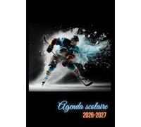 Agenda Scolaire 2026 2027 Hockey Sur Glace: Garçon Fille Collège Lycée Étudiant Primaire A5 Journalier en Français