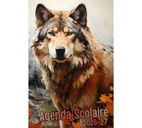 Agenda Scolaire 2026/2027: Il combine l'organisation du temps hebdomadaire, les emplois du temps, et des espaces de coordination des tâches, pour les amateurs de loups.