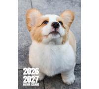 Agenda scolaire 2026 - 2027 | Journalier (une page par jour) | Étudiants, élèves de primaire, collège et lycée | Couverture chien chiot Corgi
