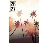 Agenda Scolaire 2026-2027: Plage & Surf | Journalier (une page par jour) | 12x17 cm | Sept 2026 - juil 2027 | Coucher de soleil orange aesthetic | Collège et Lycée | Ado garçon & fille