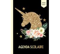 Agenda Scolaire 2026 2027: plein d'images de licorne à l’intérieur | cp - ce1 - ce2 - cm1 - cm2 | Une Page par Jour avec Heure| Organisateur et Planificateur Journalier