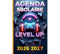 Agenda Scolaire: Level Up pour les Gamers | Bi-journalier (deux jours par page) | 13x20 cm Format A5 | Septembre - Juillet | Pour les passionnés de ... geek | Idéal pour le Collège et le Lycée
