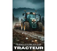 Agenda Scolaire TRACTEUR 2025-2026: Planificateur Journalier 1 Page par Jour pour Élèves et Étudiants | Primaire, Collège, Lycée | Garçon ou Fille Fans de Tracteurs | 6 Mandalas et Citation