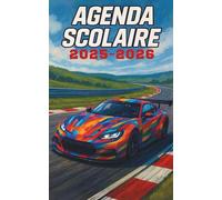 Agenda Scolaire voiture de sport | 2025-2026: Organisateur journalier Primaire / Collège / lycée / Université | 281 pages | Organiser et Réussir votre nouvelle année scolaire !
