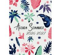 Agenda Semainier 2026-2027: 1 Semaine sur une Page A4 | Organisateur Pratique de 1 Janvier 2026 à 31 Décembre 2027 | Théme: Roses |