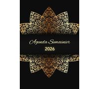 Agenda Semainier 2026: Organiseur Professionnel Semainier et Mensuel | 1 Semaine sur 2 Pages avec Heures | 12 mois | Calendrier Mensuel en Début de Chaque Mois | Format A5 | en Français.