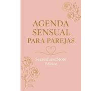 Agenda Sensual para Parejas - SecretLuxeStore Edition: Diario de conexión, retos románticos y momentos íntimos para fortalecer la relación