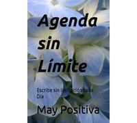 Agenda sin Límite: Escribe sin limitación cada Día