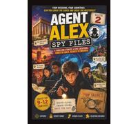 Agent Alex Spy Files, World Code Quest: Spy activity book kids 9 to 12 years old