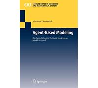 Agent-Based Modeling: The Santa Fe Institute Artificial Stock Market Model Revis