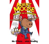 Agent Moose: Moose on a Mission