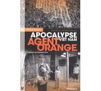 AGENT ORANGE : APOCALYPSE VIêT