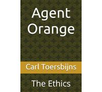 Agent Orange: The Ethics