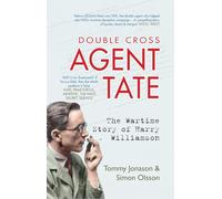 Agent Tate: The Wartime Story of Harry Williamson