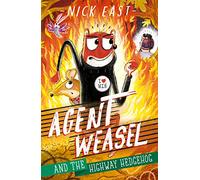 Agent Weasel and the Highway Hedgehog: Book 4 (Agent Weasel)