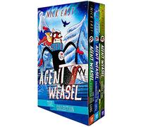 The Agent Weasel Series 3 Books Set by Nick East Fiendish Fox Gang, Abominable Dr Snow, Robber King
