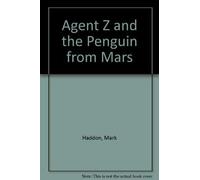 Agent Z and the Penguin from Mars