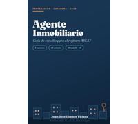 Agente Inmobiliario en Cataluña: guía de estudio para el AICAT: Preparación completa en 8 semanas · 39 unidades bilingües (castellano y catalán) · Fiscalidad y normativa 2026