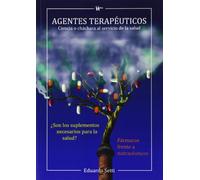 Agentes terapéuticos: Ciencia o cháchara al servicio de la salud (O3pinión)