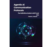 Agentic Ai Communication Protocols: The Definitive Guide to MCP and A2A