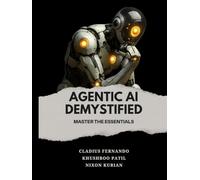 Agentic AI Demystified: Master the essentials