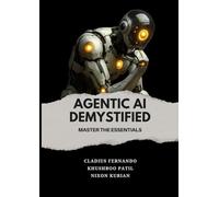Agentic AI Demystified: Master the essentials