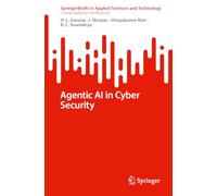 Agentic AI in Cyber Security (SpringerBriefs in Applied Sciences and Technology)