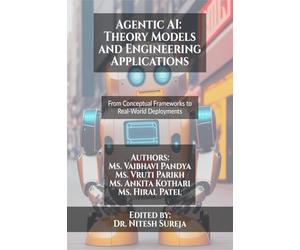 Agentic AI: Theory Models and Engineering Applications: From Conceptual Frameworks to Real-World Deployments