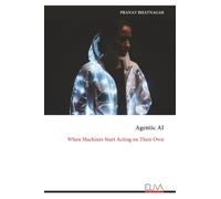 Agentic AI: When Machines Start Acting on Their Own