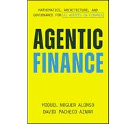 Agentic Finance: Mathematics, Architecture, and Governance for AI Agents in Finance