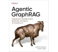 Agentic GraphRAG: Integrating Knowledge Graphs, Reasoning, and Agency for Enterprise AI