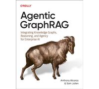 Agentic GraphRAG : Integrating Knowledge Graphs, Reasoning, and Agency for Enterprise AI